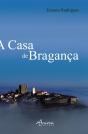 A Casa de Bragança - Preview