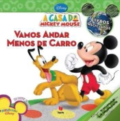 Capa do artigo A Casa do Mickey Mouse - Vamos Andar Menos de Carro