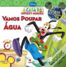 A Casa do Mickey Mouse - Vamos Poupar Água