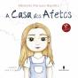A Casa dos Afetos - Preview