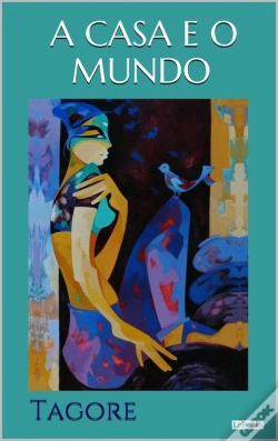 Capa do artigo A Casa E O Mundo - Tagore