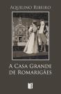 A Casa Grande de Romarigães - Preview