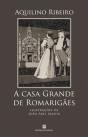 A Casa Grande de Romarigães - Preview