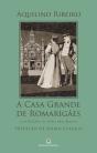 A Casa Grande de Romarigães - Preview