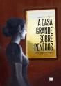 A Casa Grande Sobre Penedos - Preview
