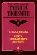 A Casa Negra-Lenta,Lentamente ao Vento