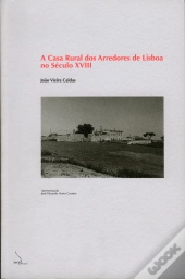 A Casa Rural dos Arredores de Lisboa no Século XVIII 