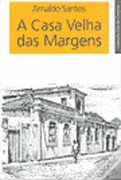 A Casa Velha das Margens