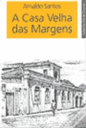 Capa do artigo A Casa Velha das Margens