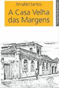 A Casa Velha das Margens