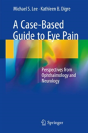 A Case-Based Guide To Eye Pain - Preview