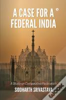 A Case For A Federal India