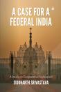 A Case For A Federal India - Preview