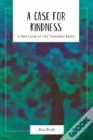 A Case For Kindness