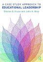A Case Study Approach To Educational Leadership - Preview