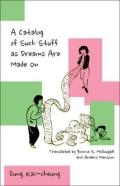 A Catalog Of Such Stuff As Dreams Are Made On