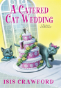 A Catered Cat Wedding - Preview