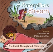 A Caterpillar'S Dream