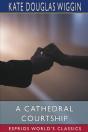A Cathedral Courtship  Esprios Classics - Preview