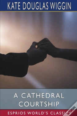 Capa do artigo A Cathedral Courtship  Esprios Classics