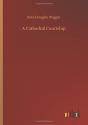 A Cathedral Courtship - Preview