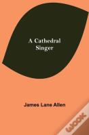 A Cathedral Singer