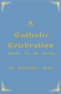 A Catholic Celebration - Preview