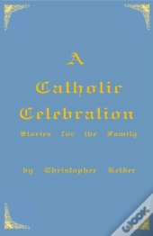 A Catholic Celebration