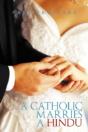 A Catholic Marries A Hindu - Preview