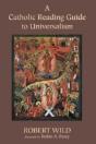 A Catholic Reading Guide To Universalism - Preview
