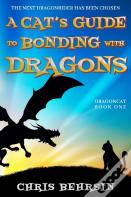 A Cat'S Guide To Bonding With Dragons