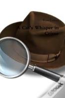 A Cat'S Whisper In Crime