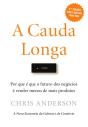 A Cauda Longa - Preview