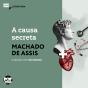 A Causa Secreta - Preview