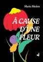 A Cause D'Une Fleur - Preview