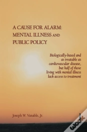 Capa do artigo A Cause For Alarm: Mental Illness And Pu