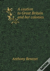 Capa do artigo A Caution To Great Britain And Her Colonies