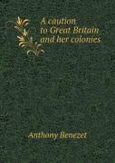 A Caution To Great Britain And Her Colonies