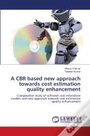 A Cbr Based New Approach Towards Cost Estimation Quality Enhancement