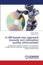 A Cbr Based New Approach Towards Cost Estimation Quality Enhancement - Preview