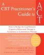 A Cbt-Practitioner'S Guide To Act - Preview