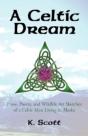 A Celtic Dream: Prose, Poetry, And Wildl - Preview