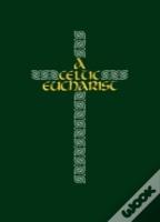 A Celtic Eucharist