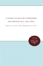 A Census Of British Newspapers And Periodicals, 1620-1800 - Preview