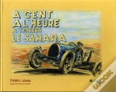 A Cent A L'Heure A Travers Le Sahara