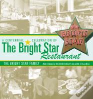 A Centennial Celebration Of The Bright Star Restaurant