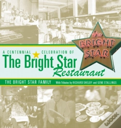 Capa do artigo A Centennial Celebration Of The Bright Star Restaurant