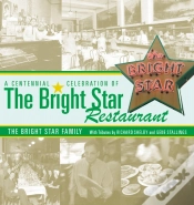 Capa do artigo A Centennial Celebration Of The Bright Star Restaurant