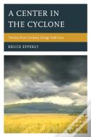 A Center In The Cyclone