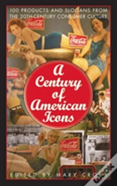 A Century Of American Icons